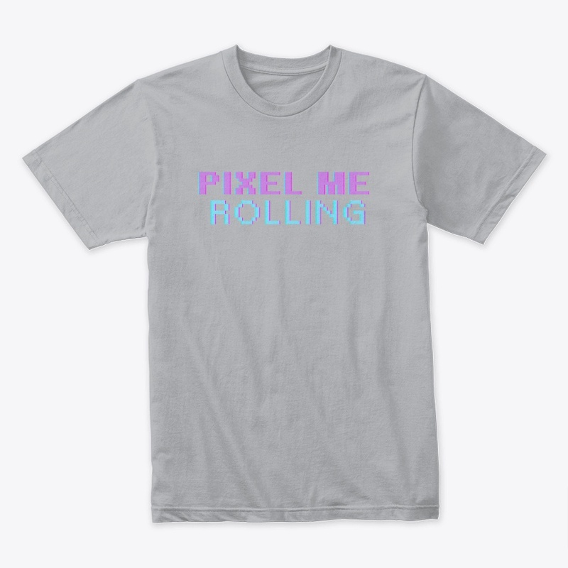 PIXEL ME ROLLING