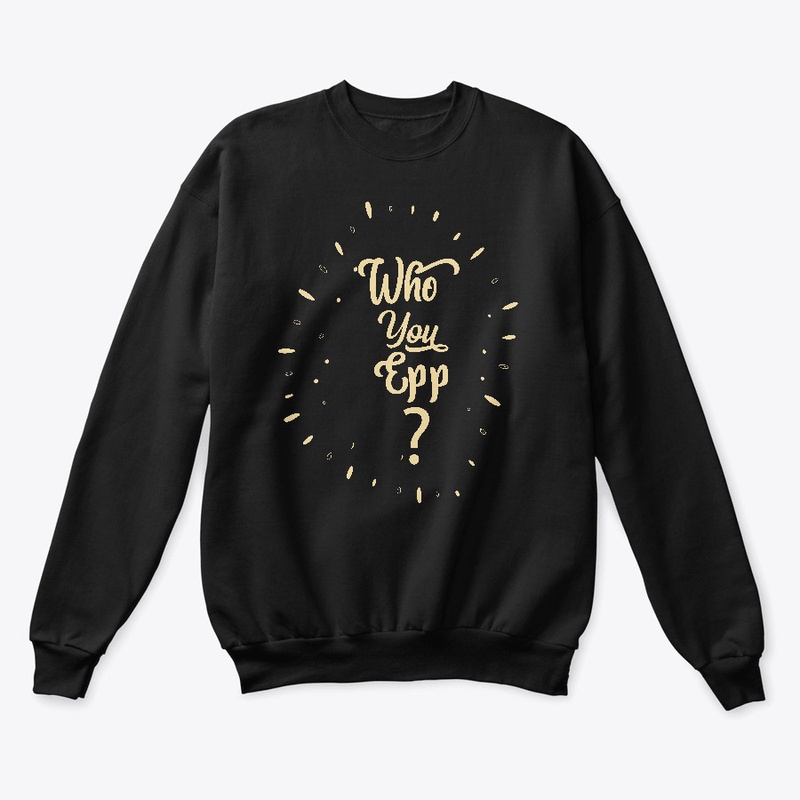 Who You Epp Naija Design