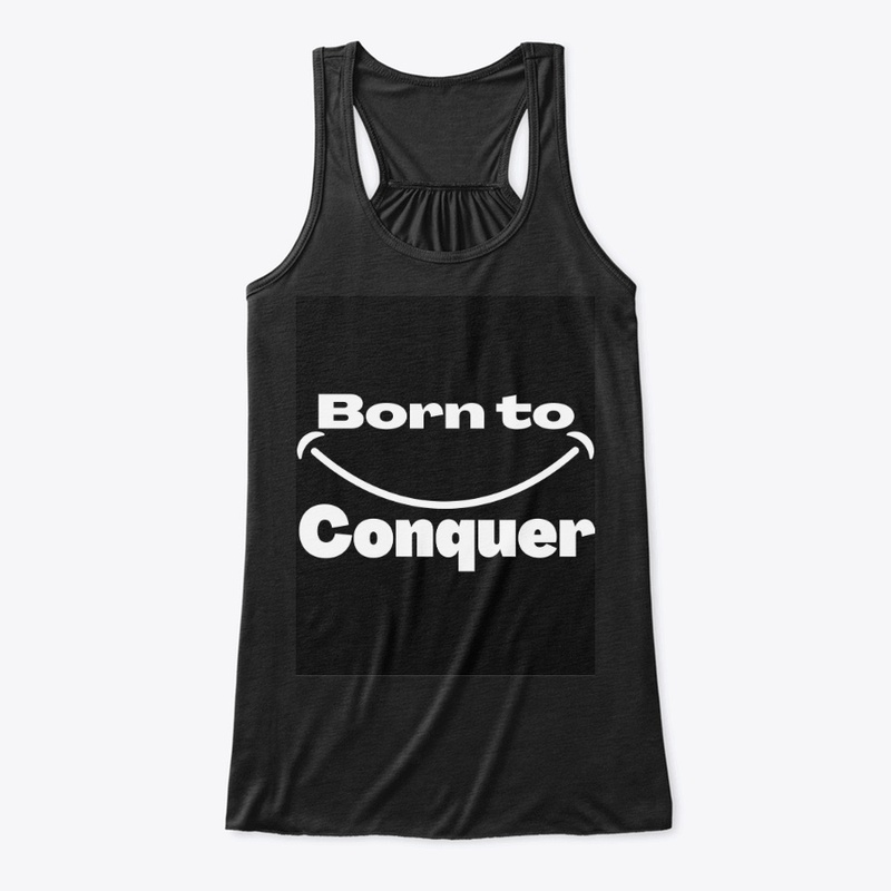 Born to Conquer