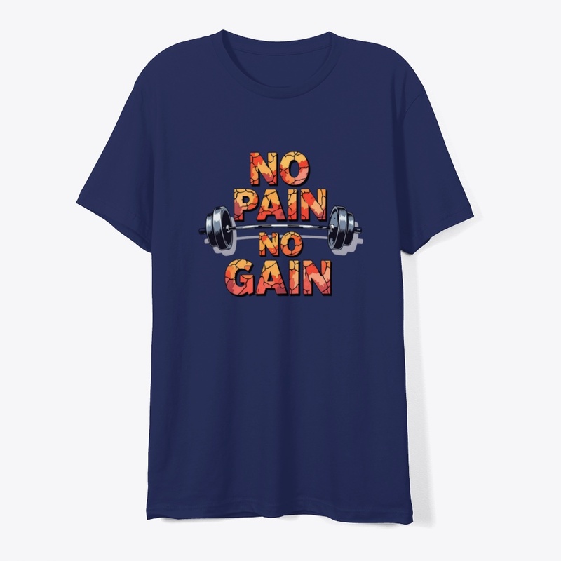 No Pain No Gain 