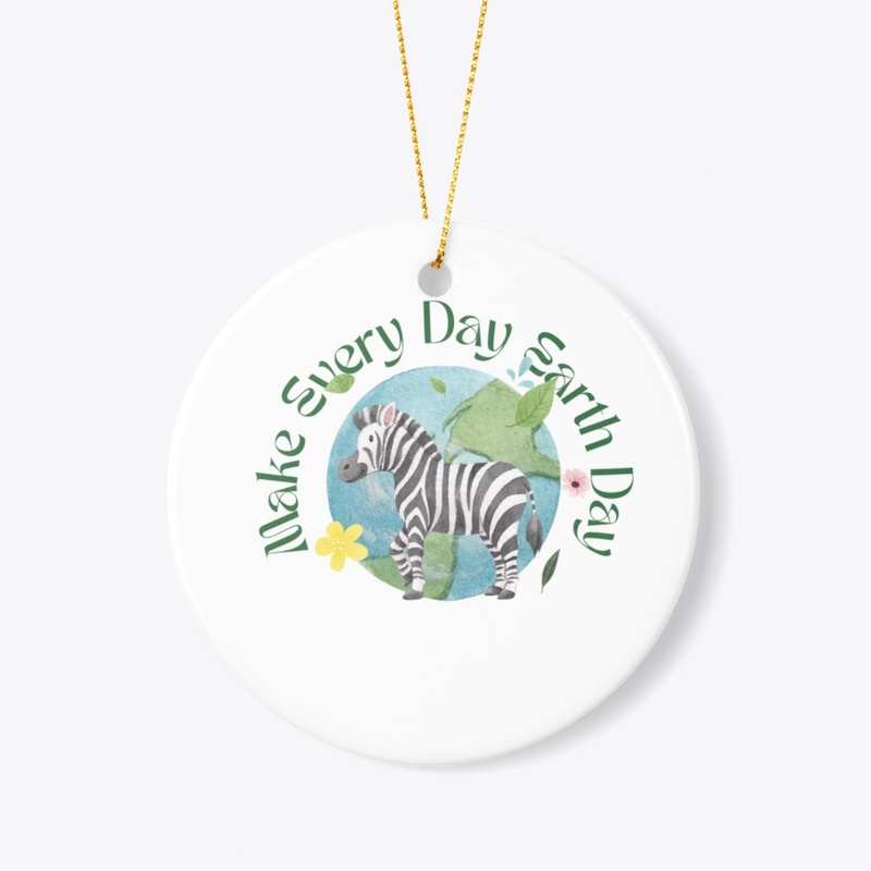 MAKE EVERY DAY EARTH DAY