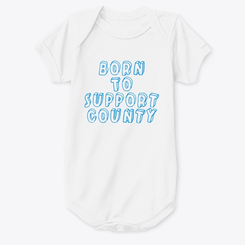 Born To Support County