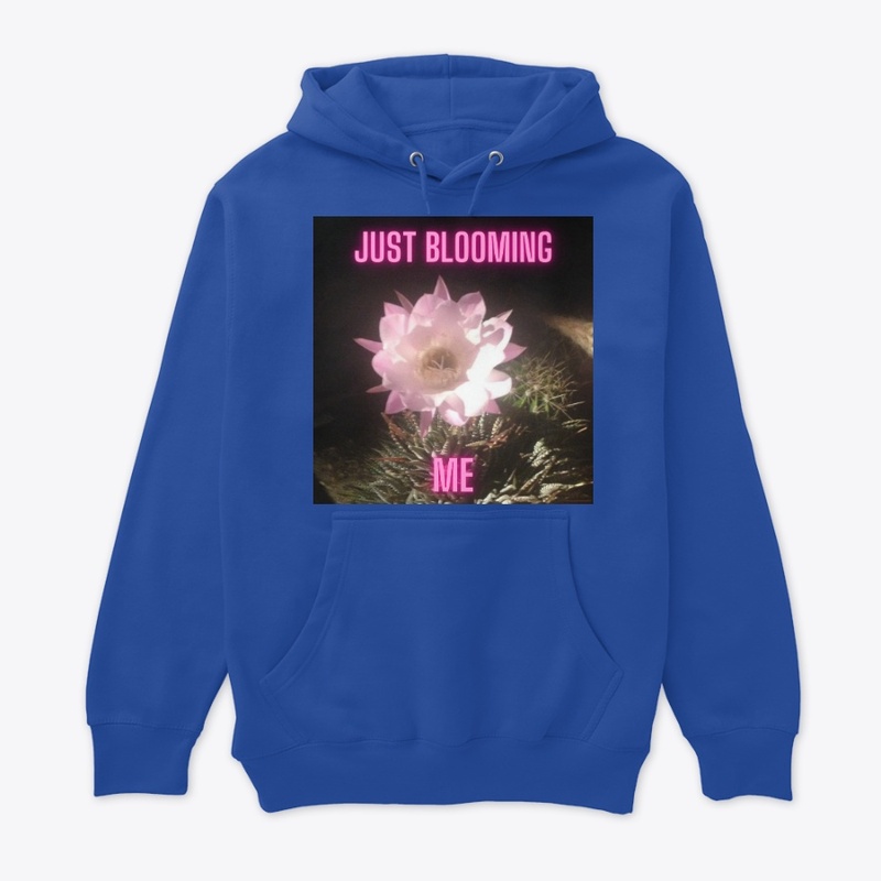 Just Blooming Me