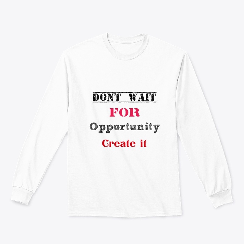 Create Your Opportunity Motivational 