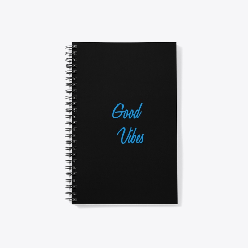 Good Vibes Only
