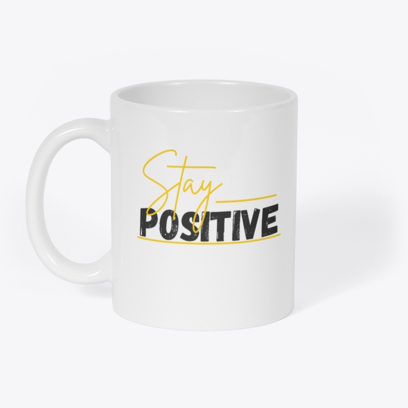 Stay Positive