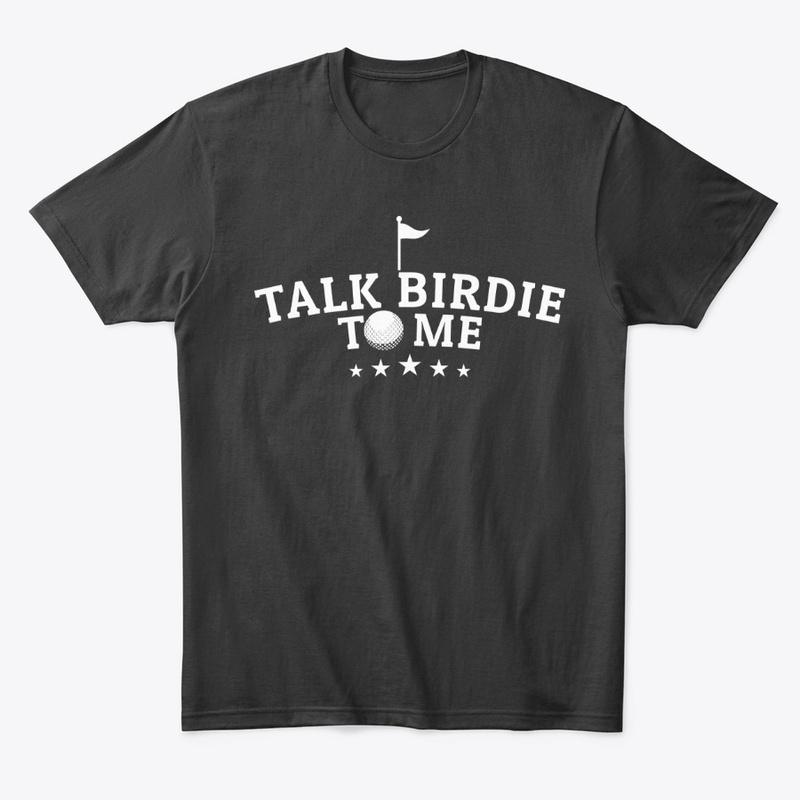Talk Birdie Funny Gift For Golfing Lover