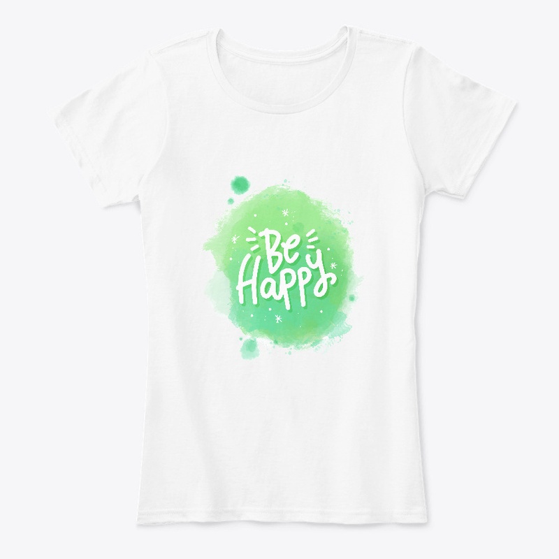 Be Happy T-shirt