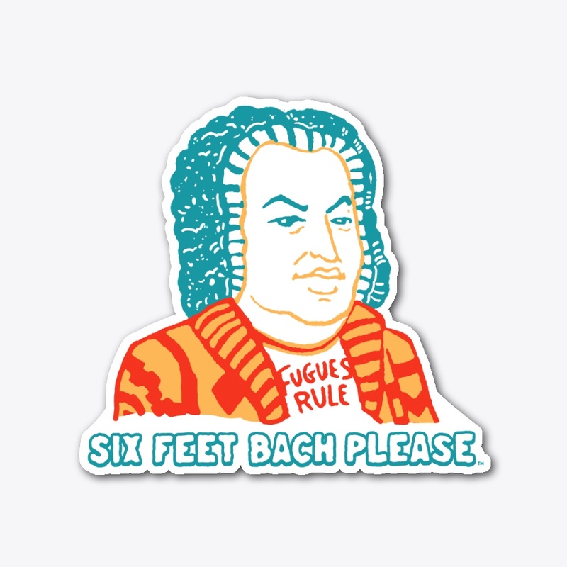"Six Feet Bach"  Mug Etc.