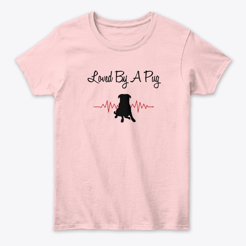 Loved By A Pug Collection