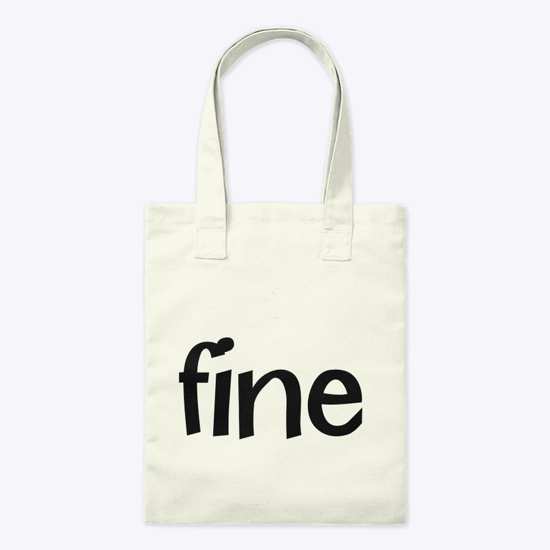 Fine - No question asked