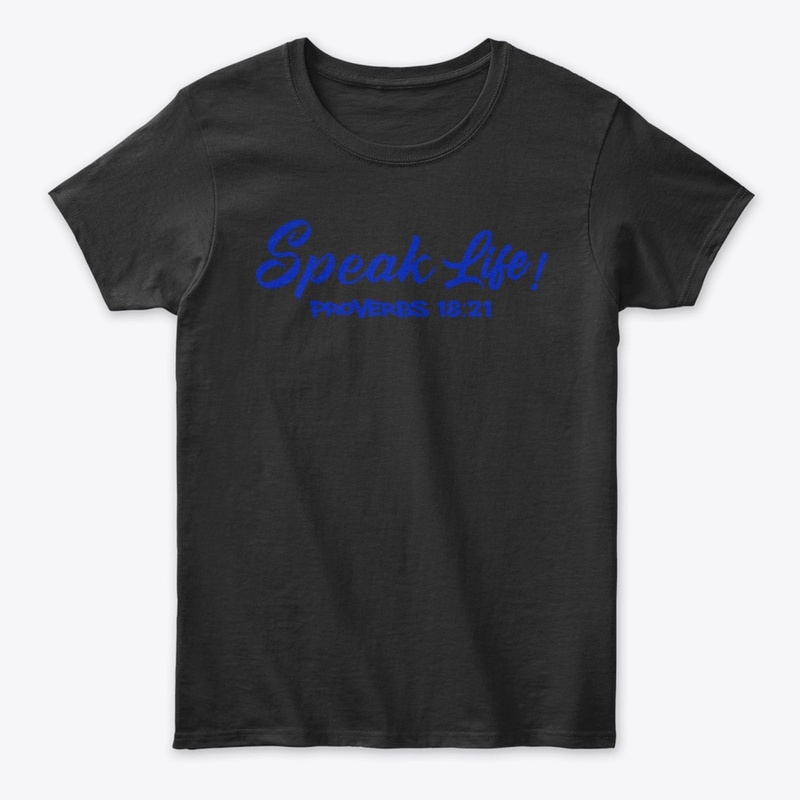 Speak Life!(Royal Blue Ink)