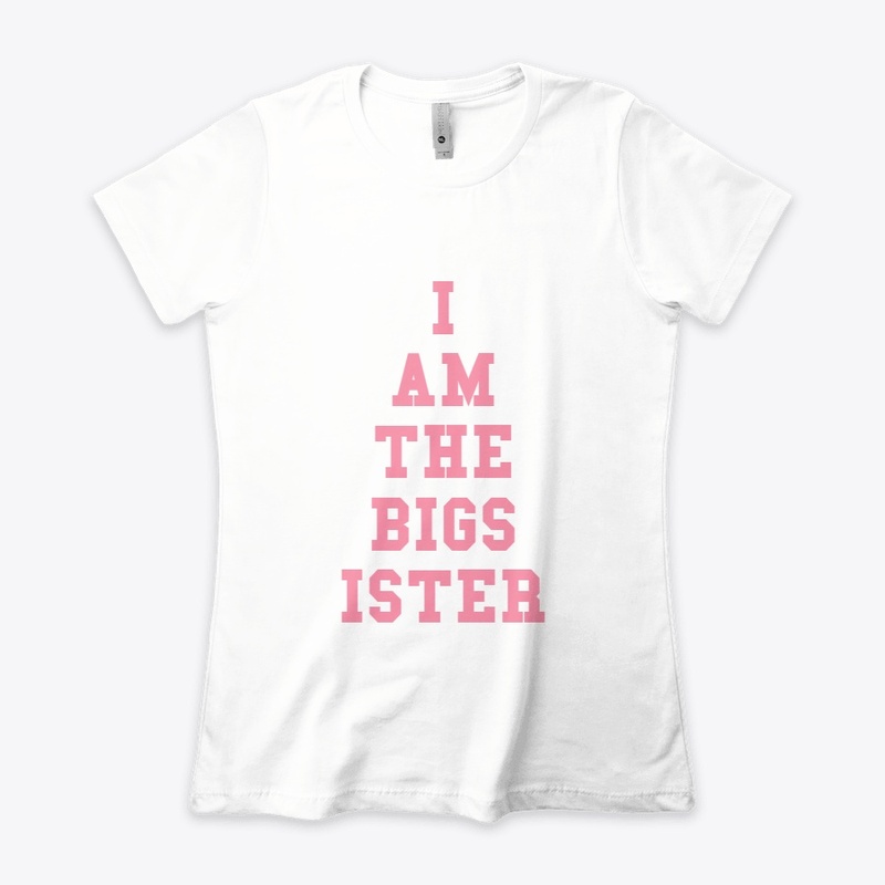 I Am The Big Sister Design 1