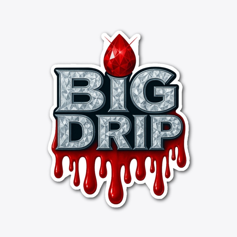 BiG DRiP Merch is back!!!