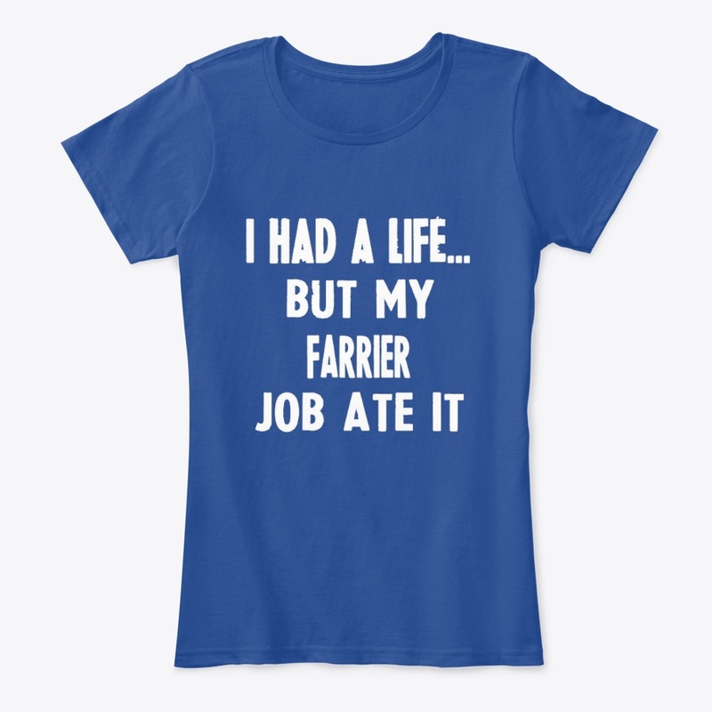 I Had A Life But My Farrier Job Ate It