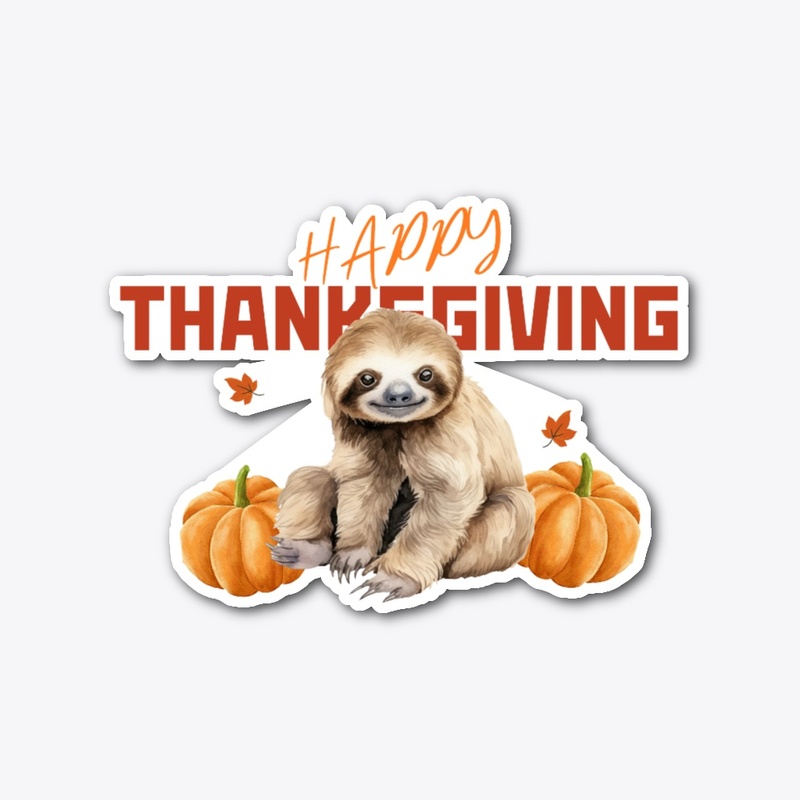 Slothful Thanksgiving