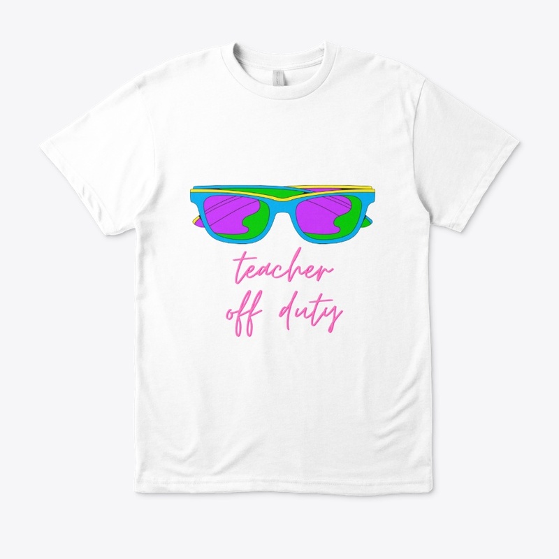 Teacher off duty cool t-shirt design