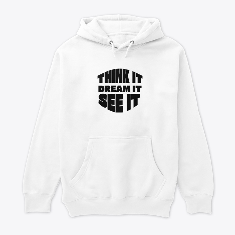 Think it, Dream it, See it #3