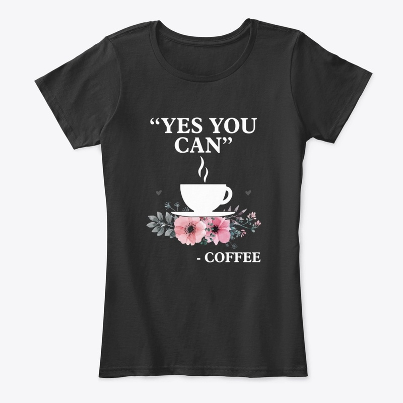 Yes, You Can - Coffee