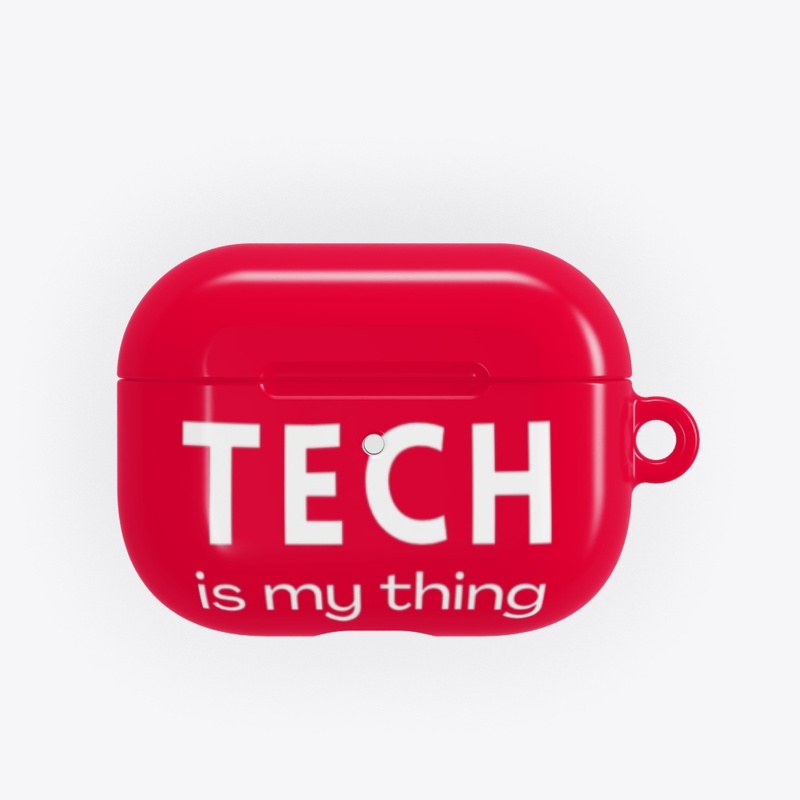 Tech is my thing