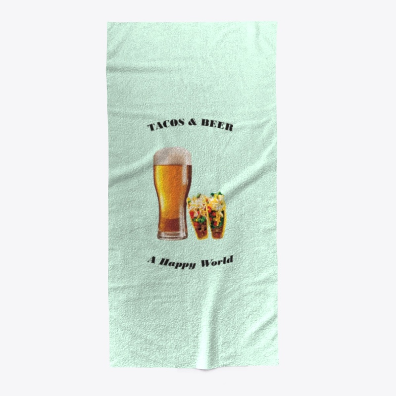 Tacos & Beer - A Happy World  