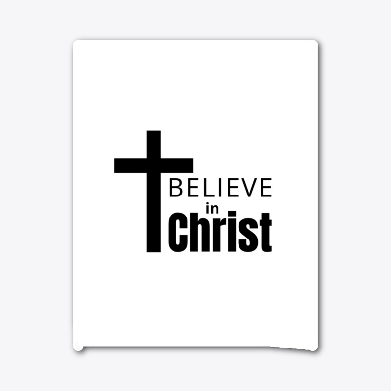 Believe in Christ