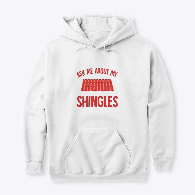 Ask Me About My Shingles (for Roofers)