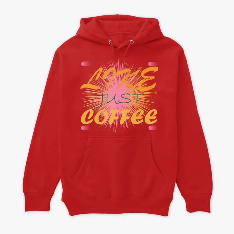 like just coffee