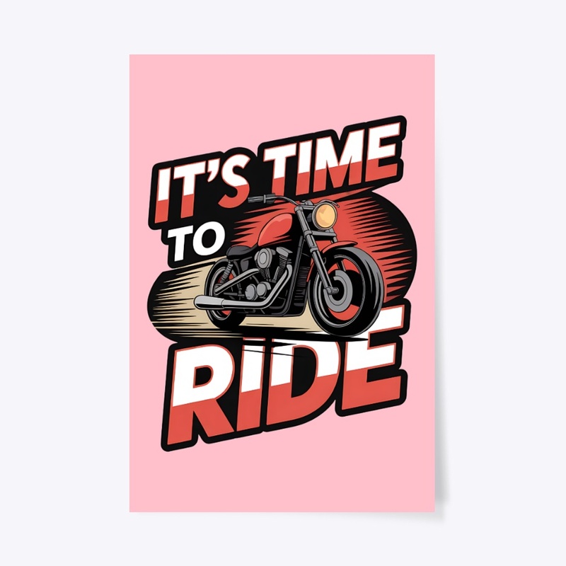 It's Time to Ride