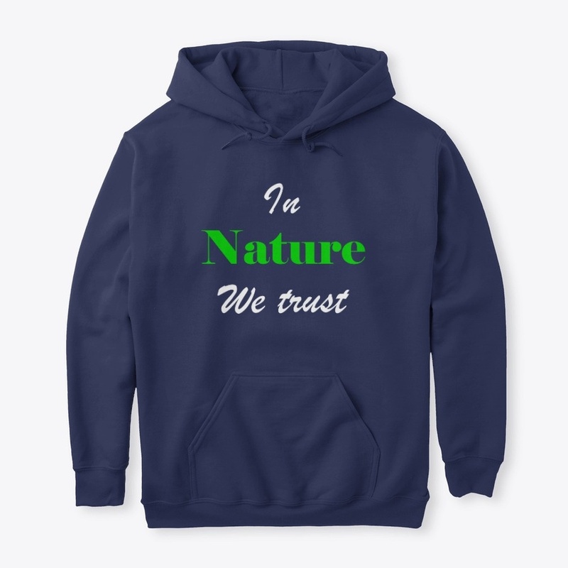 We trust the nature!