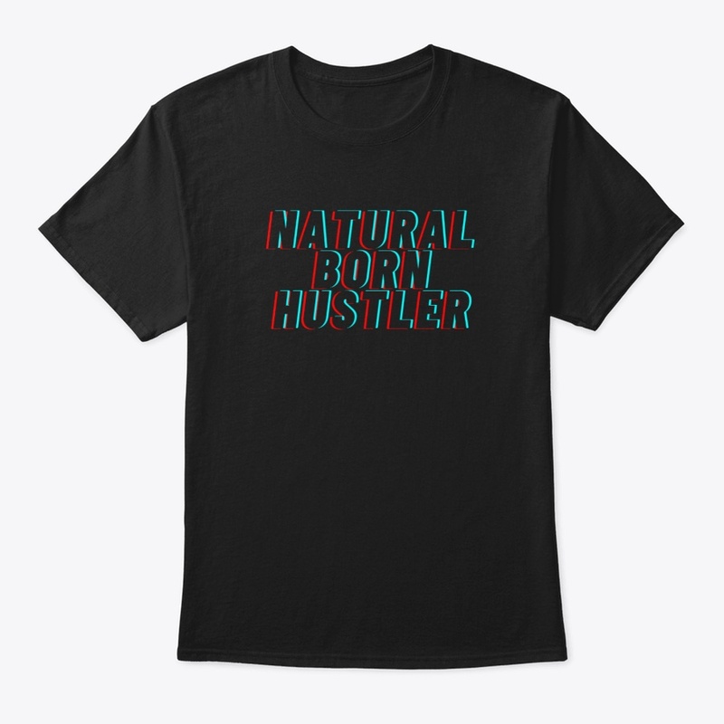 NATURAL BORN HUSTLERS