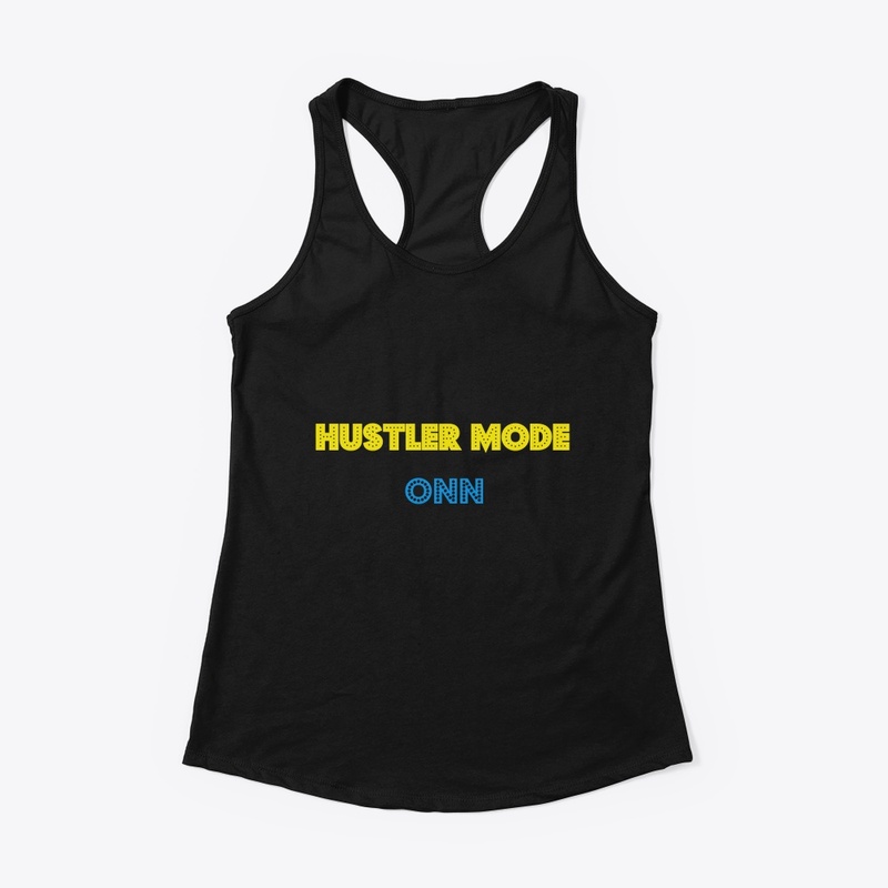 Hustler Mode On