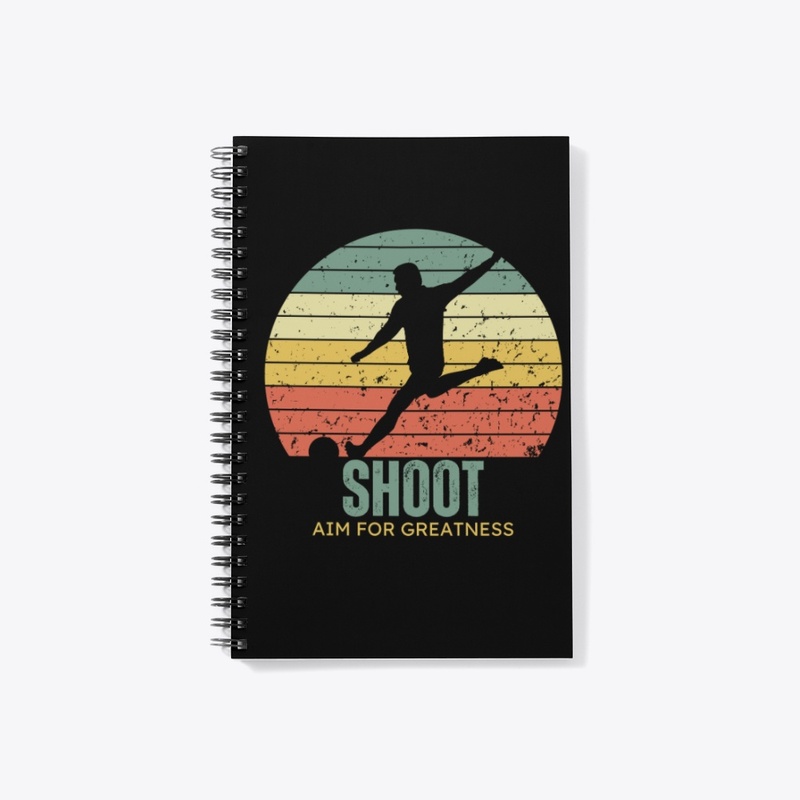 Shoot Aim for Greatness