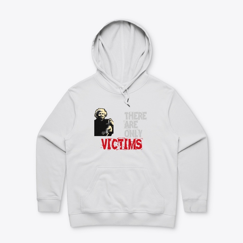 There Are Only Victims