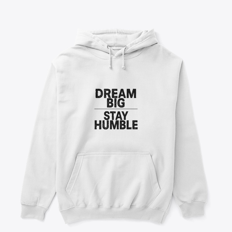 Dream Big Stay Humble Quote  ✨
