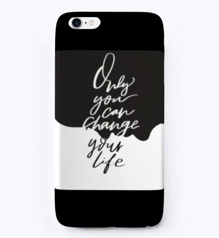 Only you can change your Life