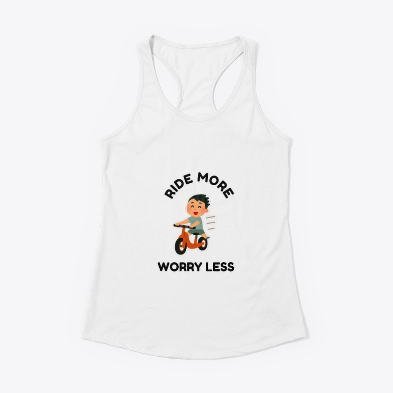 Ride More Worry Less T-shirt