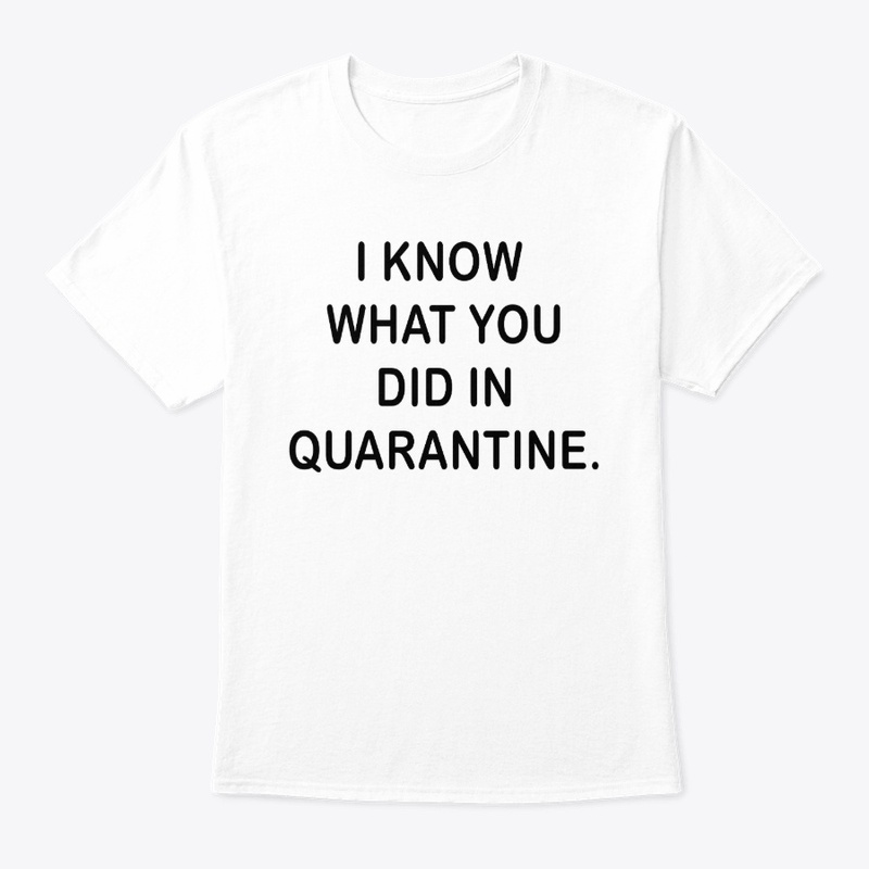 Funny Quarantine Social Distancing Shirt