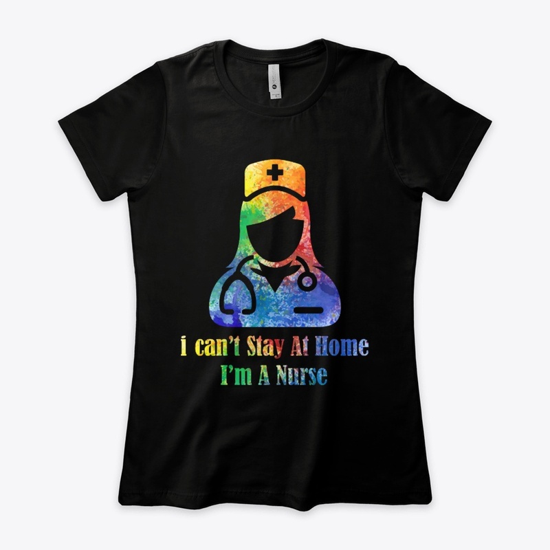 I can't stay at Home I'm A Nurse 