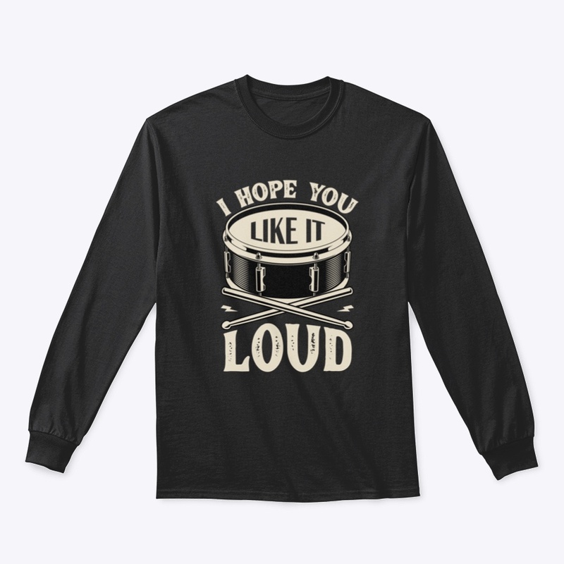 I Hope You Like It Loud