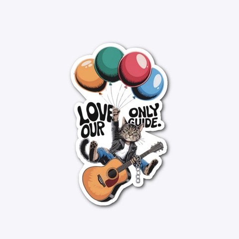 Love Our Only Guide (White Collection) Standard T-Shirt Front