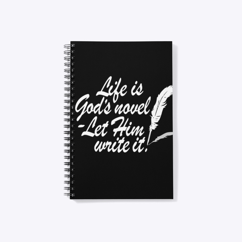 LIFE IS GOD'S NOVEL