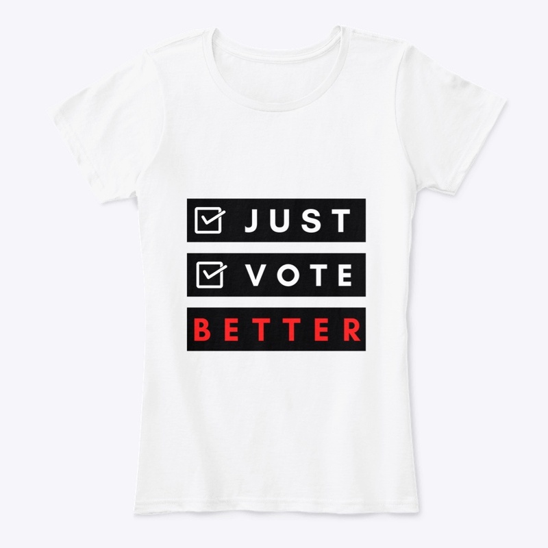 Just Vote Better