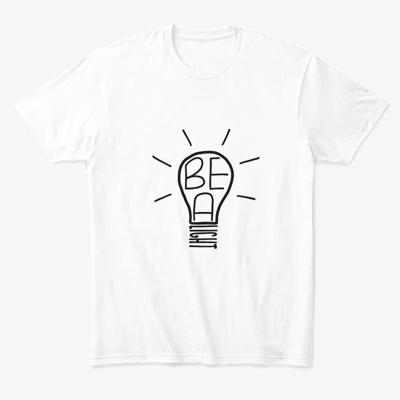 Be A Light Shirt
