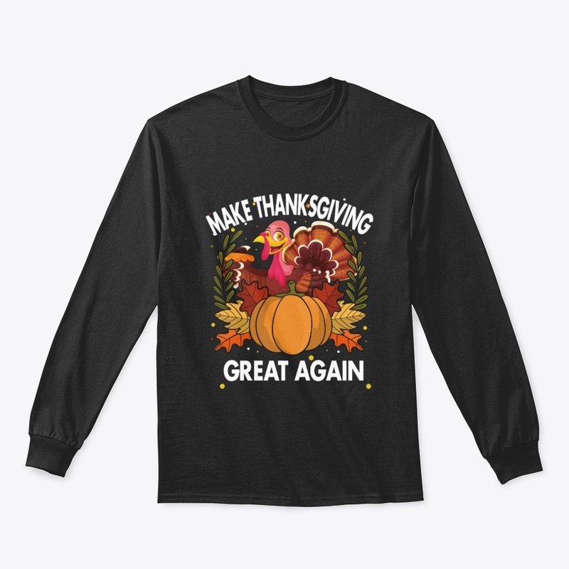 Make Thanksgiving Great Again Turkey 