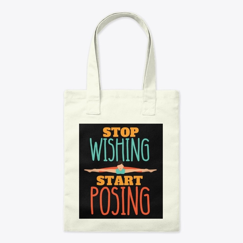 STOP WISHING START POSING YOGA FITNESS