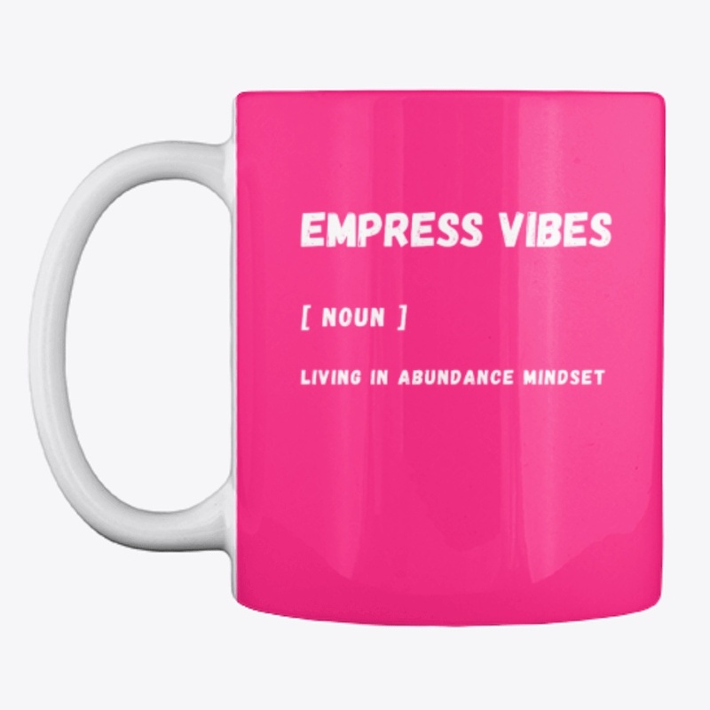 Empress Vibes
