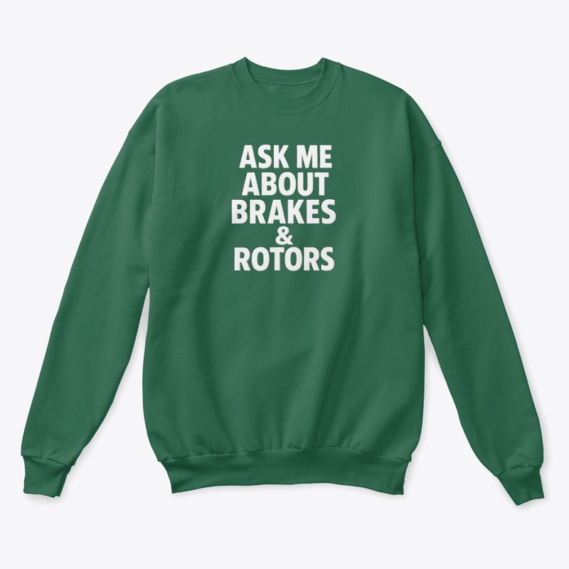 Brakes and Rotors Merch
