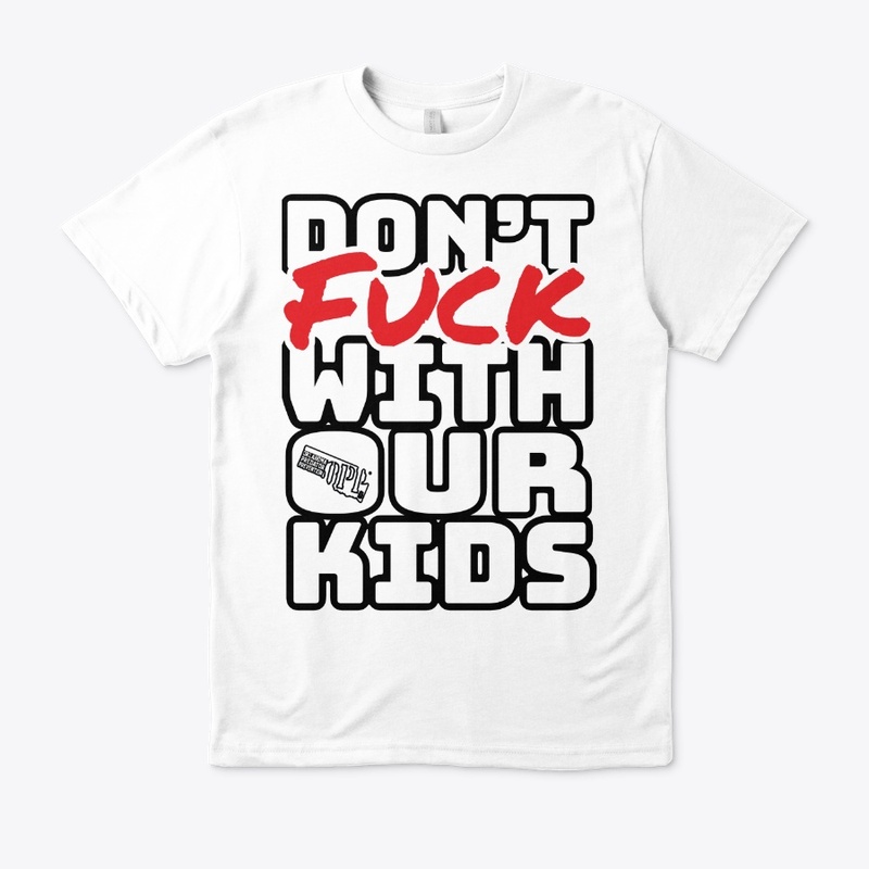 Don't F With Our Kids