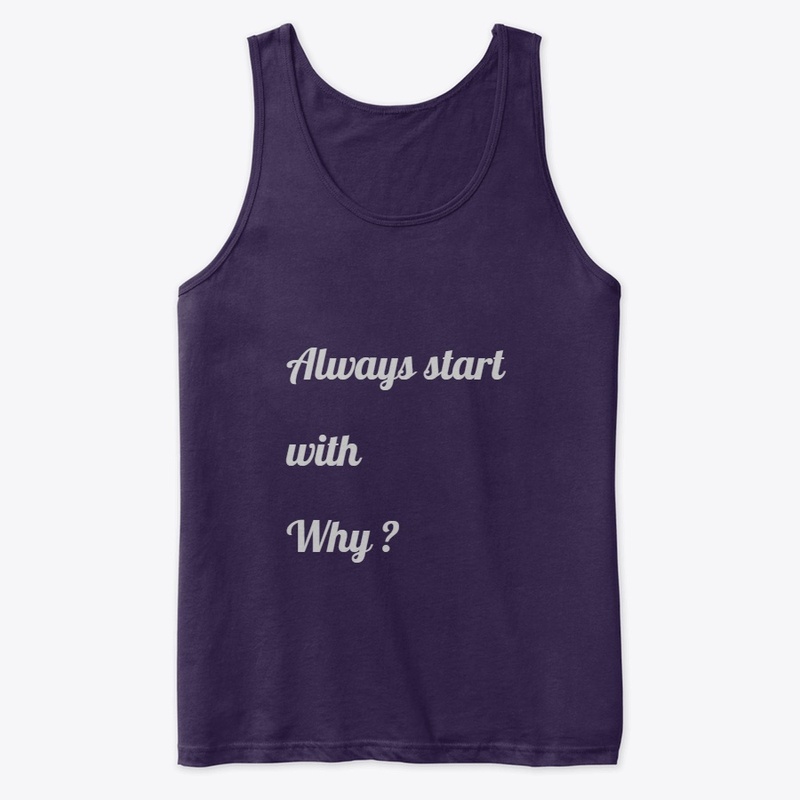 Always start with why ?